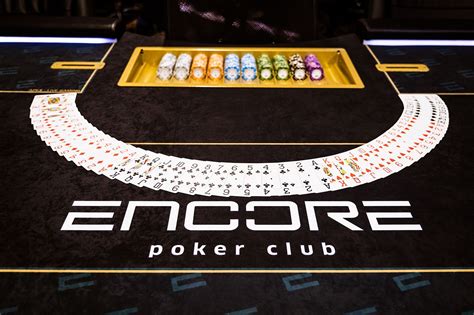 encore poker club  Our poker games include daily Texas Holdem tournaments starting at $25 buy-ins, Sit-N-Go's, Satellites and deep stack tournaments